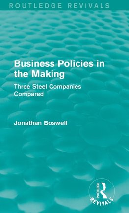 Business Policies in the Making (Routledge Revivals)