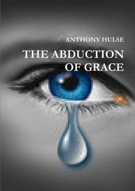 THE ABDUCTION OF GRACE