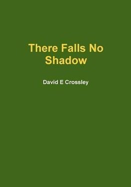 There Falls No Shadow