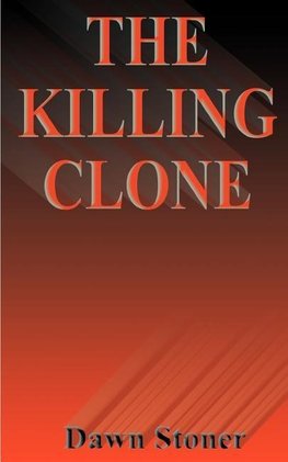 The Killing Clone