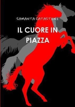 IL CUORE IN PIAZZA