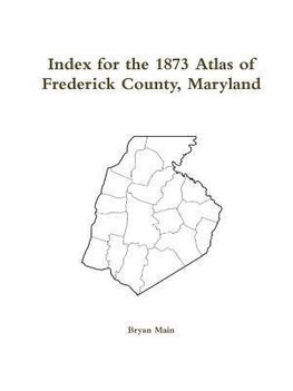 Index for the 1873 Atlas of Frederick County Maryland