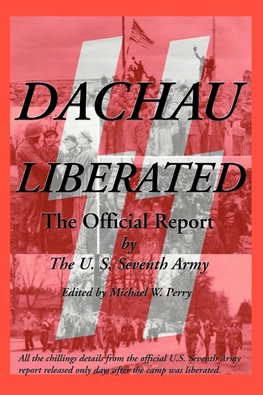 DACHAU LIBERATED