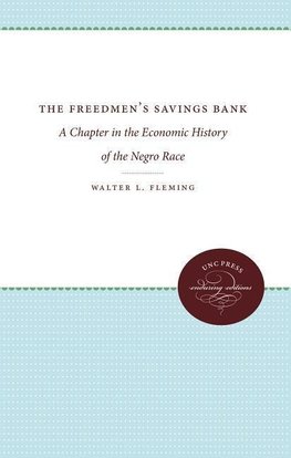 Fleming, W:  The Freedman's Savings Bank