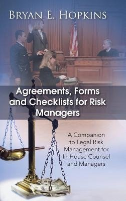 Agreements, Forms and Checklists for Risk Managers