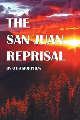 The San Juan Reprisal