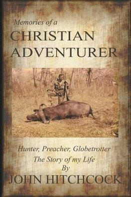 Memories of a Christian Adventurer