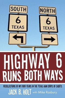 Highway 6 Runs Both Ways