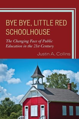 Bye Bye, Little Red Schoolhouse