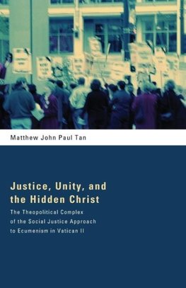 Justice, Unity, and the Hidden Christ