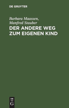 Der andere Weg zum eigenen Kind