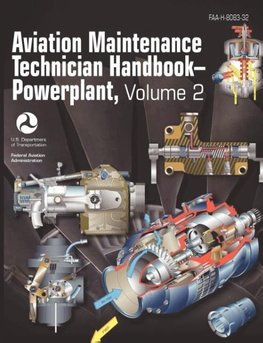 Aviation Maintenance Technician Handbook - Powerplant. Volume 2 (FAA-H-8083-32)