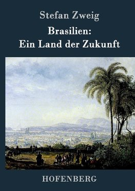 Brasilien: Ein Land der Zukunft