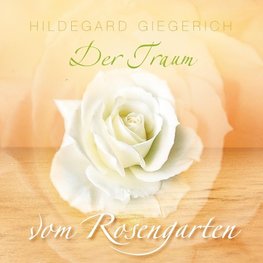 Der Traum vom Rosengarten