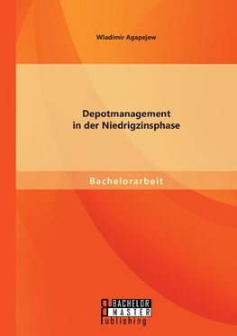 Depotmanagement in der Niedrigzinsphase