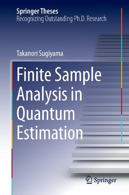 Finite Sample Analysis in Quantum Estimation