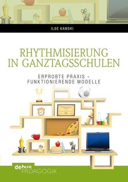 Rhythmisierung in Ganztagsschulen