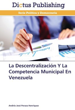 La Descentralización Y La Competencia Municipal En Venezuela