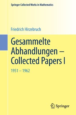 Gesammelte Abhandlungen - Collected Papers I