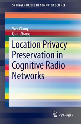 Location Privacy Preservation in Cognitive Radio Networks