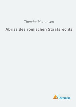 Abriss des römischen Staatsrechts