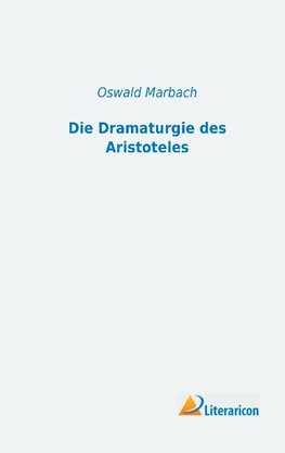 Die Dramaturgie des Aristoteles