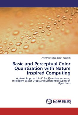 Basic and Perceptual Color Quantization with Nature Inspired Computing