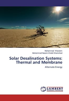 Solar Desalination Systems: Thermal and Membrane