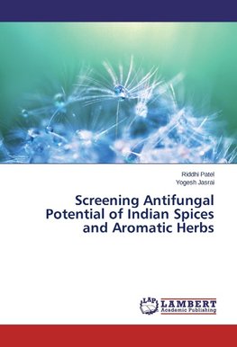 Screening Antifungal Potential of Indian Spices and Aromatic Herbs