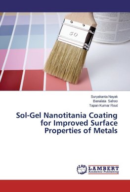 Sol-Gel Nanotitania Coating for Improved Surface Properties of Metals