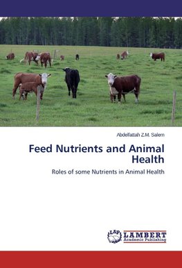 Feed Nutrients and Animal Health