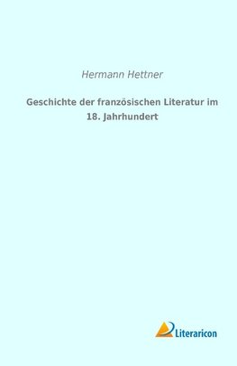 Geschichte der französischen Literatur im 18. Jahrhundert