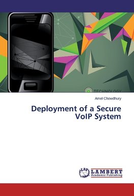 Deployment of a Secure VoIP System