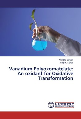 Vanadium Polyoxomatelate: An oxidant for Oxidative Transformation