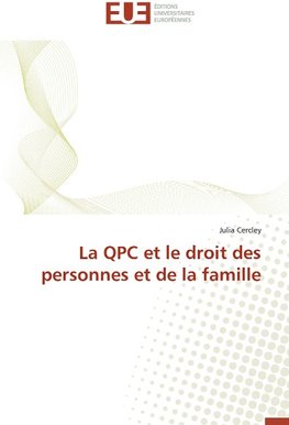 La QPC et le droit des personnes et de la famille