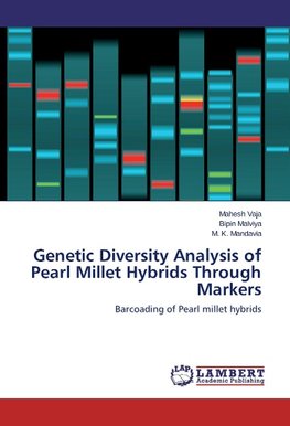 Genetic Diversity Analysis of Pearl Millet Hybrids Through Markers