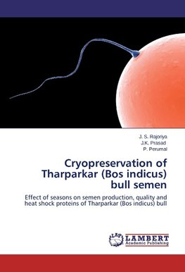 Cryopreservation of Tharparkar (Bos indicus) bull semen