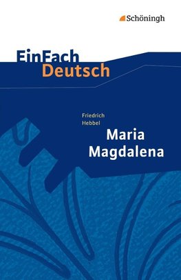 Maria Magdalena. EinFach Deutsch Textausgaben