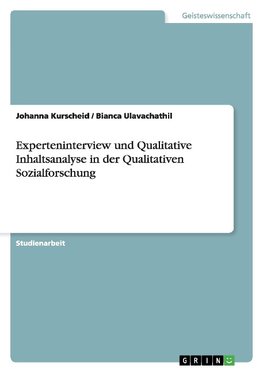 Experteninterview und Qualitative Inhaltsanalyse in der Qualitativen Sozialforschung