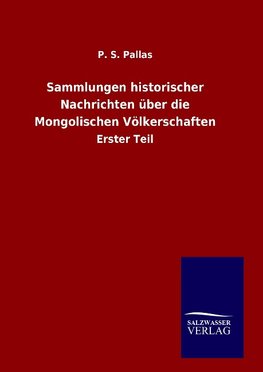 Sammlungen historischer Nachrichten über die Mongolischen Völkerschaften