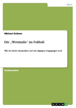 Die "Wettmafia" im Fußball