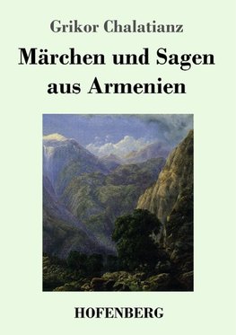 Märchen und Sagen aus Armenien