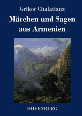 Märchen und Sagen aus Armenien