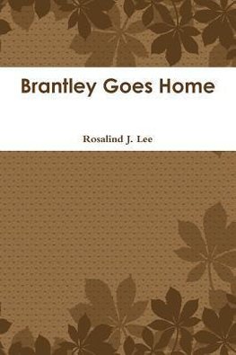 Brantley Goes Home