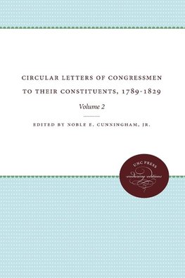 Circular Letters of Congressmen to Their Constituents, 1789-1829