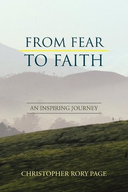 From Fear to Faith