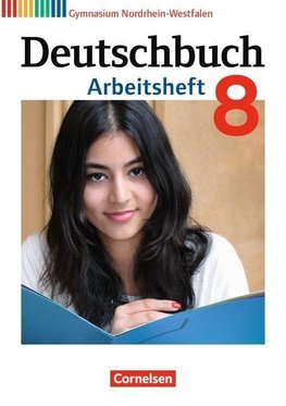 Deutschbuch Gymnasium 8. Schuljahr. Arbeitsheft mit Lösungen. Nordrhein-Westfalen