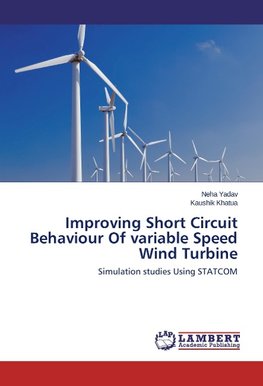 Improving Short Circuit Behaviour Of variable Speed Wind Turbine