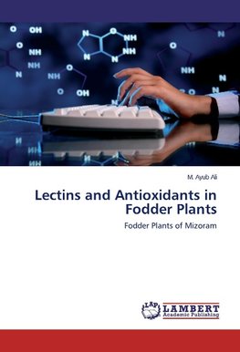 Lectins and Antioxidants in Fodder Plants