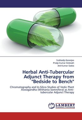 Herbal Anti-Tubercular Adjunct Therapy from "Bedside to Bench"